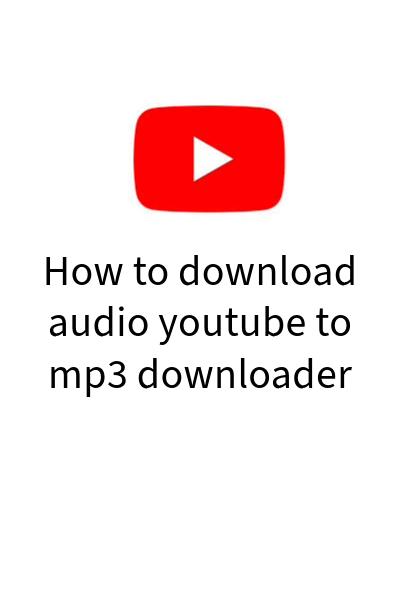 How to download audio and video | youtube to mp3