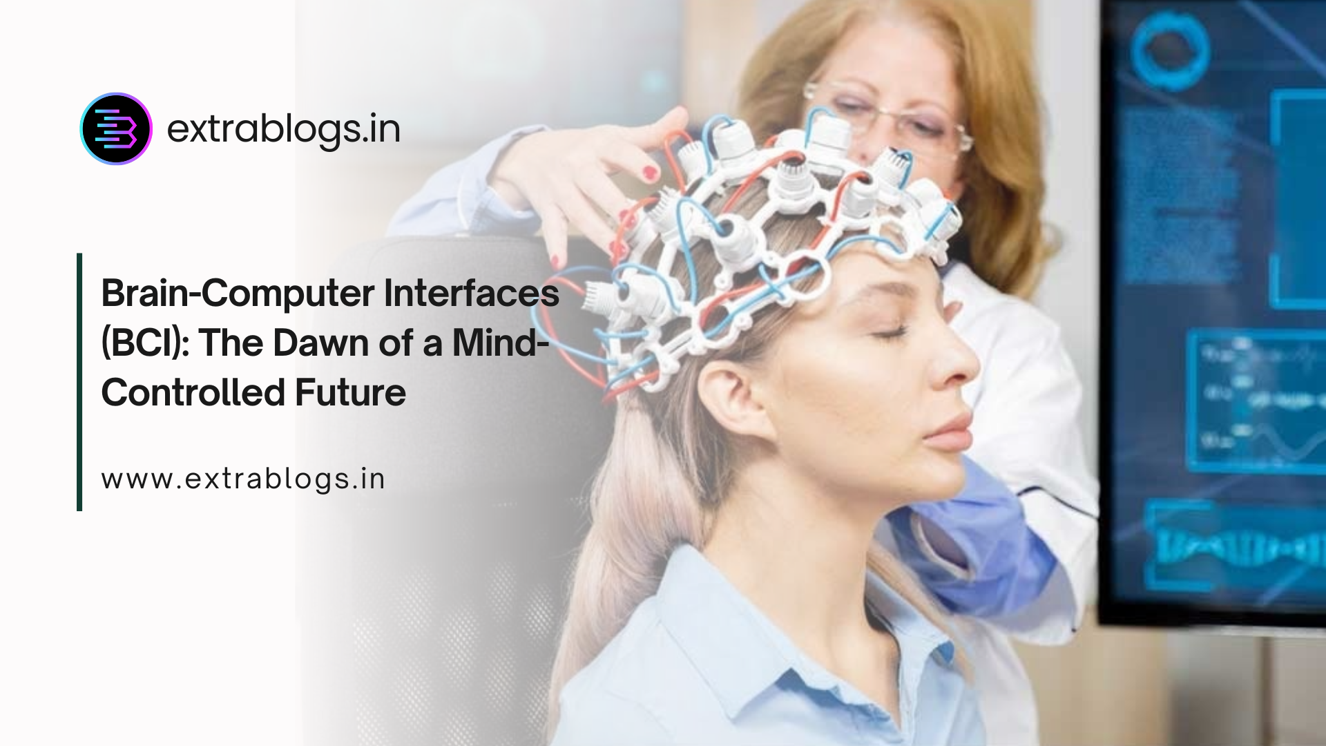 Brain-Computer Interfaces (BCI): The Dawn of a Mind-Controlled Future